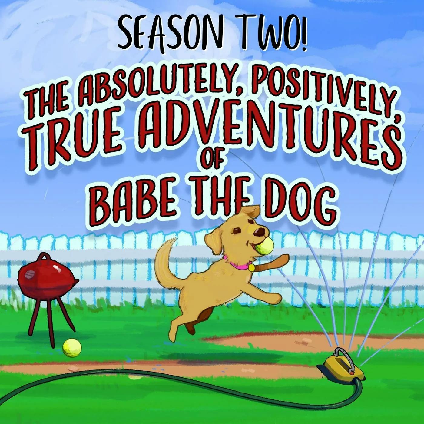Cover art for The Absolutely, Positively, True Adventures of Babe, the Dog