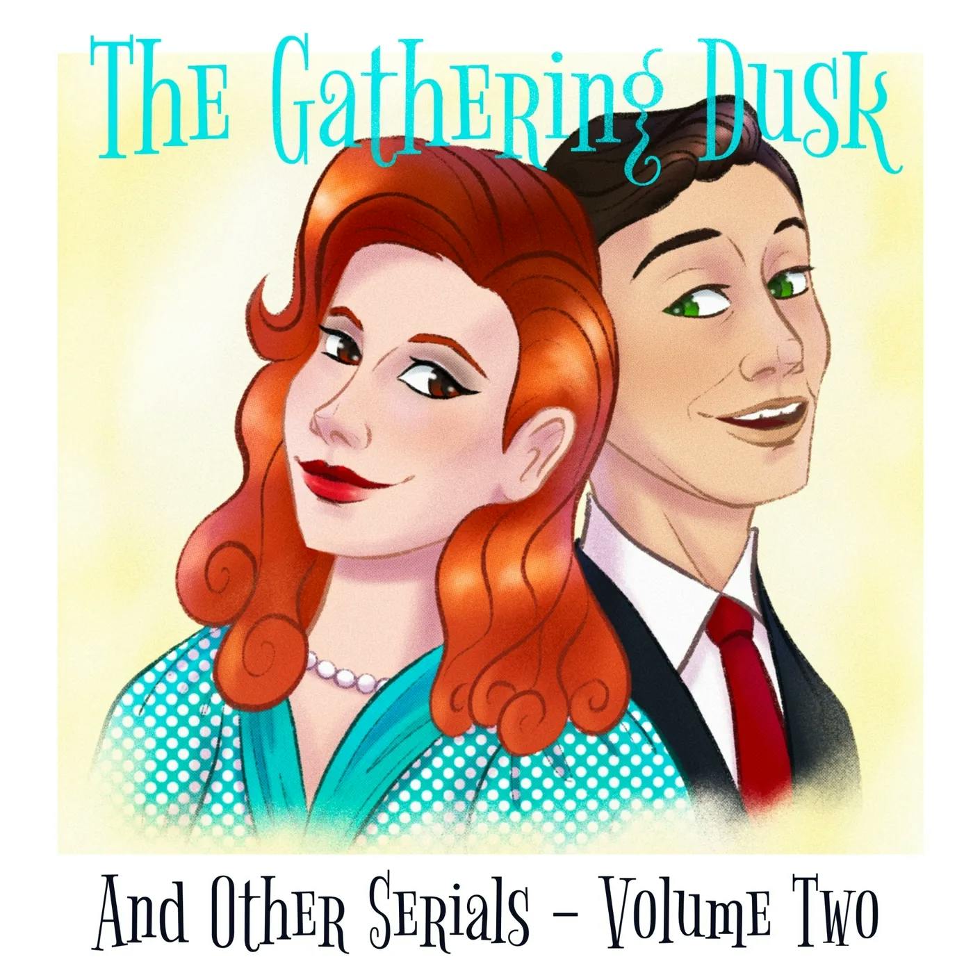 Cover art for The Gathering Dusk & Other Serials - Volume 2
